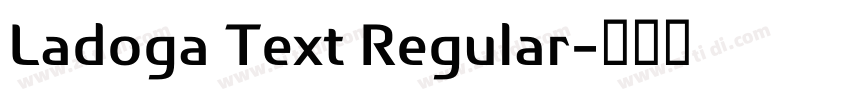 Ladoga Text Regular字体转换